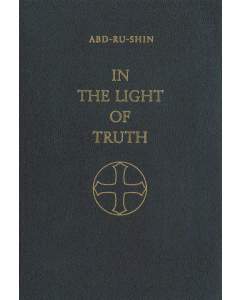 In the Light of Truth – The Grail Message, 3 Volume Composite Edition (Leatherbound) 