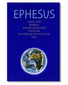 Ephesus - Leben und Wirken des Wegbereiters Hjalfdar in vorgeschichtlicher Zeit