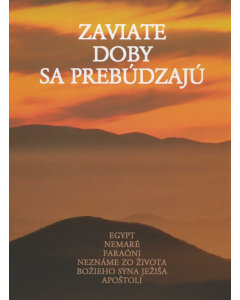 Zaviate doby sa prebúdzajú III.